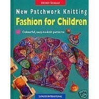 New Patchwork Knitting Fashion for Children by Horst Schulz (2000-05-03) by hor