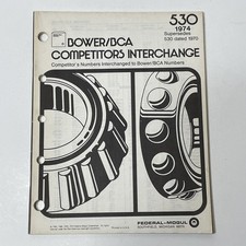 1974 Federal Mogul Bower BCA Master Bearing Interchange Parts Numbers #530 Nice