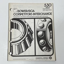 1974 Federal Mogul Bower BCA Master Bearing Interchange Parts Numbers #530 Nice