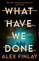 Alex Finlay - What Have We Done - Paperback - G245Z
