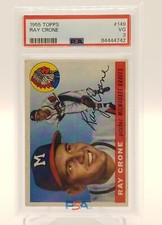 1955 Topps Ray Crone ( RC ) # 149 - PSA 3 VG - Milwaukee Braves