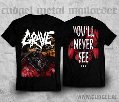 GRAVE - you'll never see T-Shirt