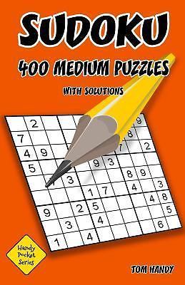 Sudoku 400 Medium Puzzles With Solutions: A Handy Pocket Series Book