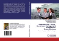 Organizational Culture, Knowledge Management And Network Embeddedness Venugopal
