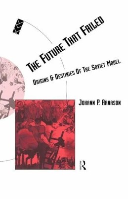 The Future That Failed: Origins and Destinies of the Soviet Buch Routledge