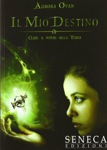 Il mio destino. Clieh, il potere della Terra von Ovan, A... | Buch | Zustand gut