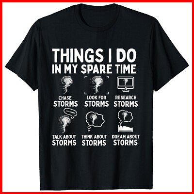 Storm Chaser Tornado Chasing Funny Twister Chasers Black Cotton T-Shirt S-5XL