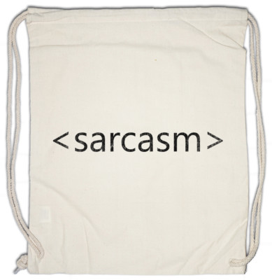 Sarcasm Tag Turnbeutel 0 Days without CSS Html Programmer Computer Science