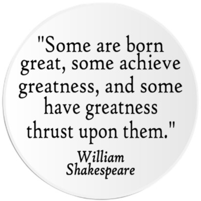 Some Are Born Great William Shakespeare Quote - 3 Pack Circle Stickers 3 Inch