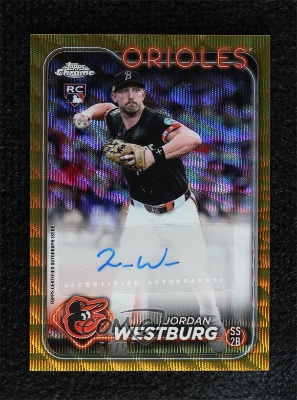2024 Topps Chrome Update Gold Wave 50/50 Jordan Westburg Rookie Auto RC
