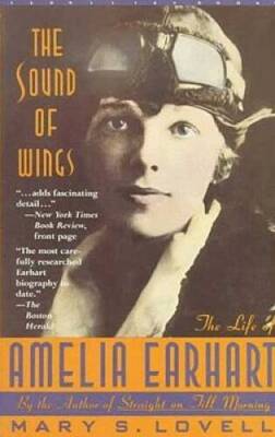 The Sound of Wings: The Life of Amelia Earhart - Paperback - GOOD