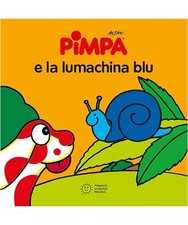 Pimpa e la lumachina blu. Ediz. a colori [Piccole storie], Altan