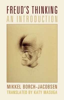 Freud's Thinking by Mikkel Borch-Jacobsen, Katy Masuga - 9781009371131