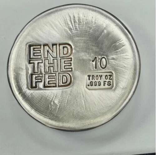 10 Oz .999 SILVER ROUND END THE FED by Bison Bullion Mint -sealed in the package