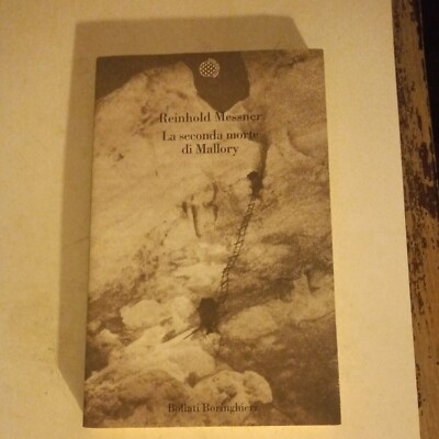 Mallorys zweiter Tod von Reinhold Messner 2002 Boringhieri Bullati