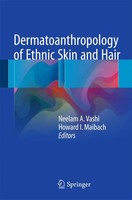 Neelam A. Vashi (U. A.) | Dermatoanthropology Of Ethnic Skin And Hair | Buch
