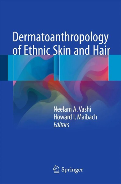 Neelam A. Vashi (U. A.) | Dermatoanthropology Of Ethnic Skin And Hair | Buch-image