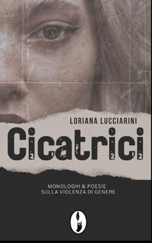 Cicatrici: Monologhi  Poesie sulla violenza di gen... | Buch | Zustand sehr gut