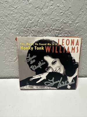 Autographed Yes Ma'am, He Found Me in a Honky Tonk by Williams, Leona (CD, 2016)