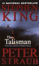 The Talisman by Stephen King;  Peter Straub