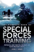 Mammoth Book Of Special Forces Training: Physical a... by Lewis.Jon E 1472110870