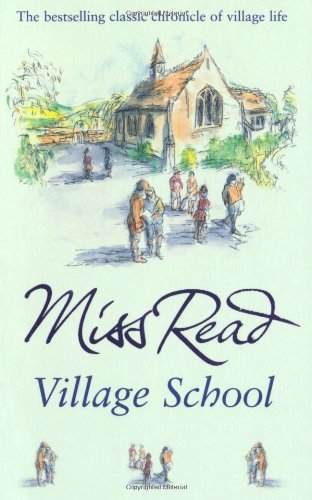 Village School (Fairacre 1) By  Miss Read