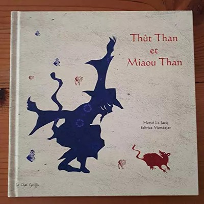Thût Than et Miaou Than, Hervé Le Jacq