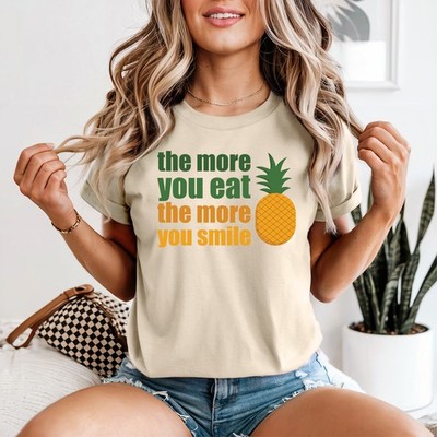 The More You Eat The Damen T-Shirt Ananas Obst Geschenk für Sie