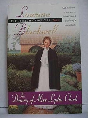 The Dowry of Miss Lydia Clark - Paperback, by Blackwell Lawana - Very Good x