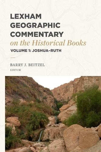 Lexham Geographic Commentary on the Historical Books, Volume ... - 9781683597919