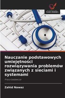 Nauczanie Podstawowych Umiej¿Tno¿Ci Rozwi¿Zywania ProblemóW Zwi¿Zanych Z...