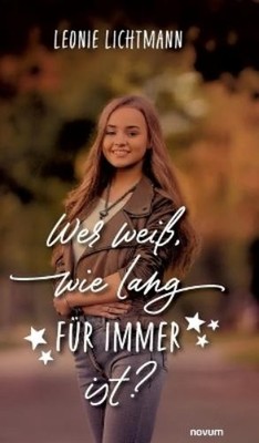 Leonie Lichtmann Wer weiß, wie lang für immer ist? (Hardback) (UK IMPORT)