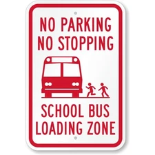 No Parking School Bus Loading Zone Aluminum Weatherproof Sign c00698