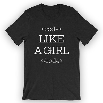 Unisex Code Like A Girl T-Shirt Computer Science Tshirt