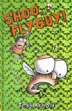 Shoo, Fly Guy! (Fly Guy, No. 3) - Hardcover By Arnold, Tedd - VERY GOOD