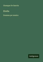 Giuseppe De Sanctis | Elodia | Taschenbuch | Italienisch (2024)