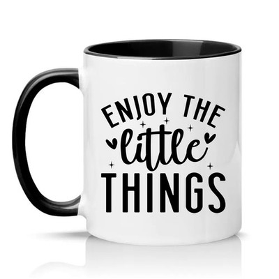 Enjoy The Little Things Unisex 11 Unzen Keramiktasse Positivity Inspirierend Geschenk