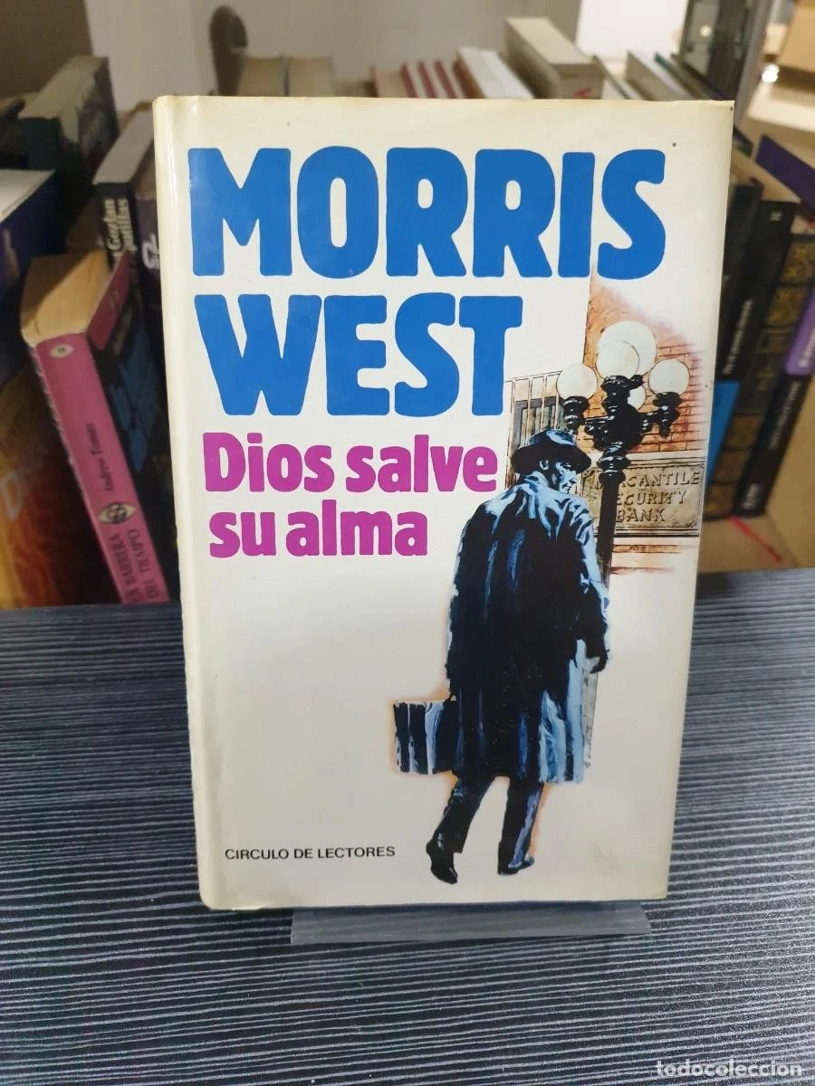 Dios salve su alma Morris West Círculo de Lectores