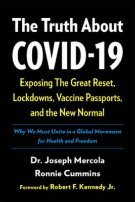 The Truth about Covid-19: Exposing the Great Reset, Lockdowns, Vaccine Pa - GOOD
