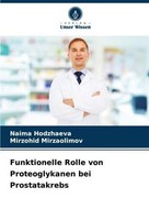 Funktionelle Rolle Von Proteoglykanen Bei Prostatakrebs Naima Hodzhaeva