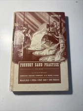 Foundry Sand Practice Hardcover VINTAGE 1960 Book By Clyde A. Sanders