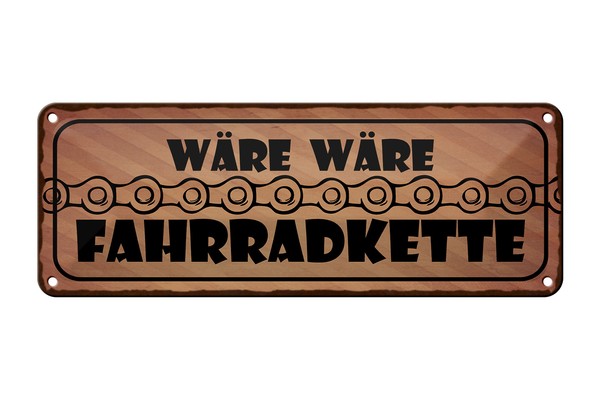 Blechschild Spruch 27X10 Cm WäRe WäRe Fahrradkette Metall Deko Schild Tin Sign-image