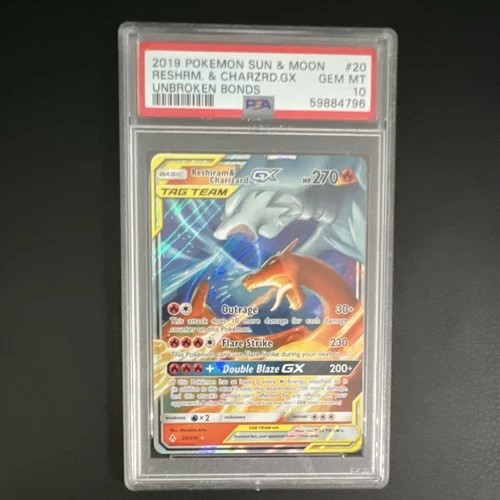Pokemon 2019 Unbroken Bonds Reshiram & Charizard GX 20/214 TAG TEAM Holo PSA 10