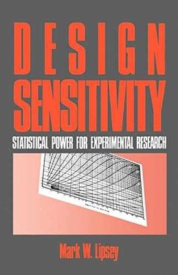Design Sensitivity: Statistical Power - Paperback, by Lipsey Mark W. - Very Good