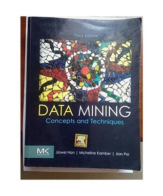 Data Mining, HAN, JIAWEI & KAMBER, MICHELINE ET AL.