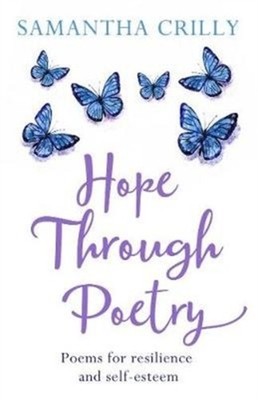 HOPE THROUGH POETRY by Samantha Crilly Paperback Self Help Business