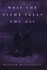 What the Night Tells the Day A - GOOD