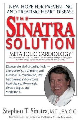 The Sinatra Solution: Metabolic Cardiology by Stephen T. Sinatra (English) Paper