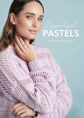 Essential Pastel Knits: 10 Hand Knit Designs - Paperback NEW Studio, Quail 01/06