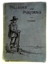 Pilgrims and Puritans (N. Moore - 1888) (ID:95177)